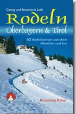 Rodeln Oberbayern + Tirol